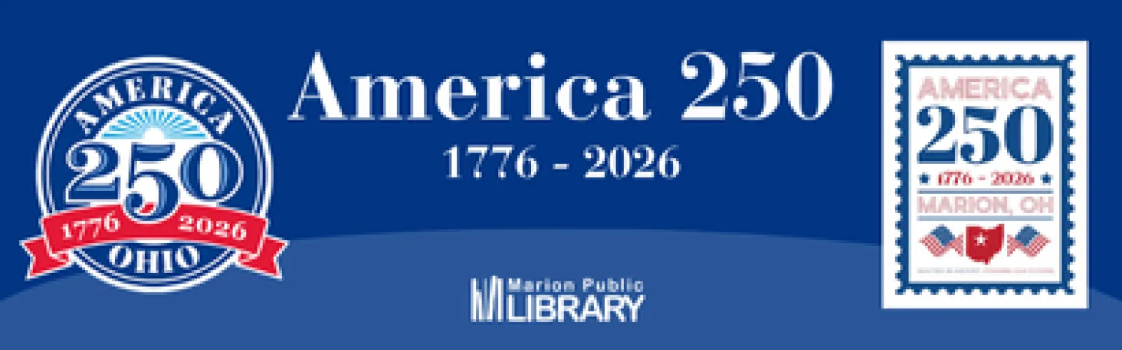 America 250 Ohio Logo and America 250 Marion Logo